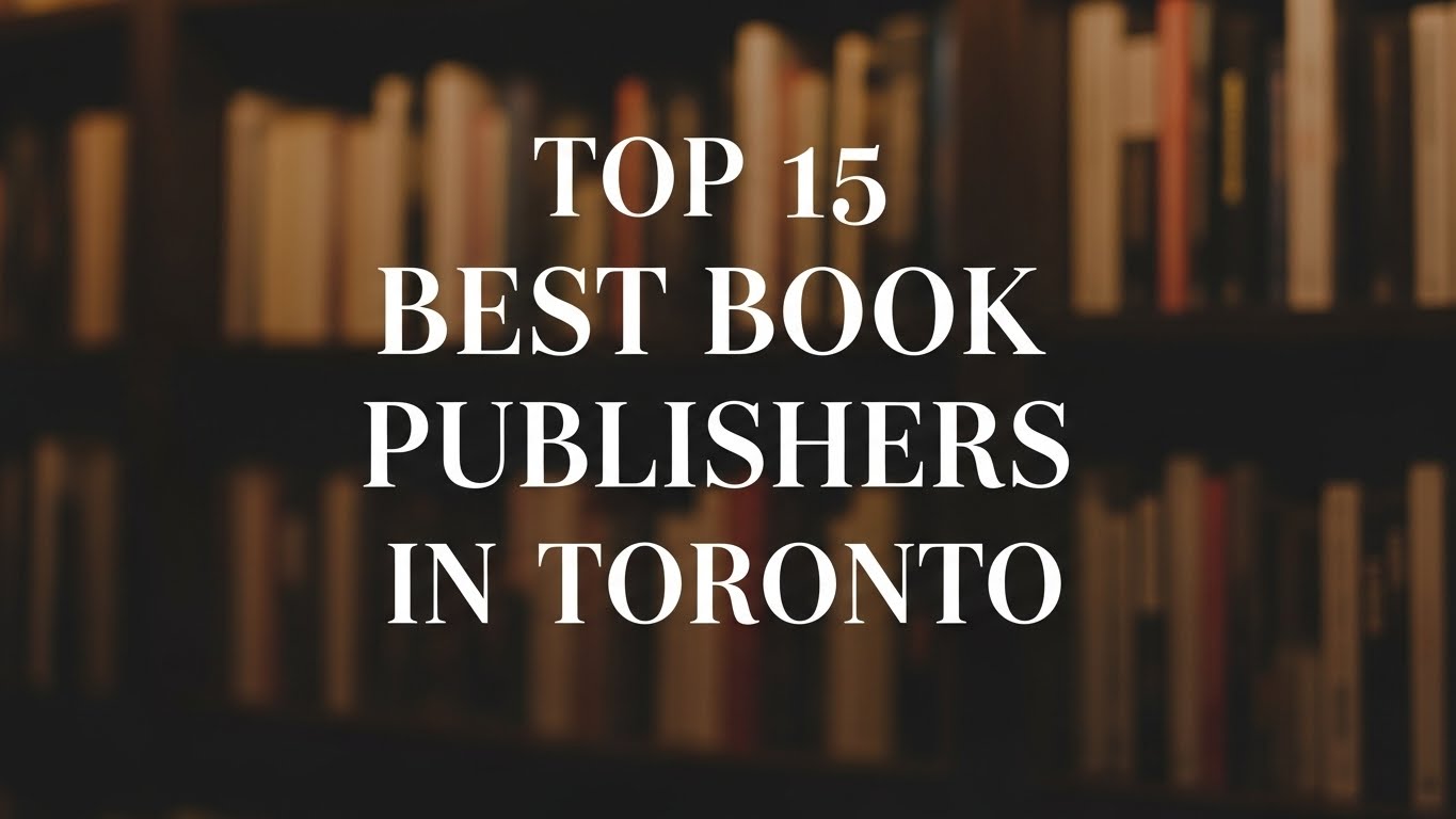 Top 15 Best Book Publishers in Toronto 2026