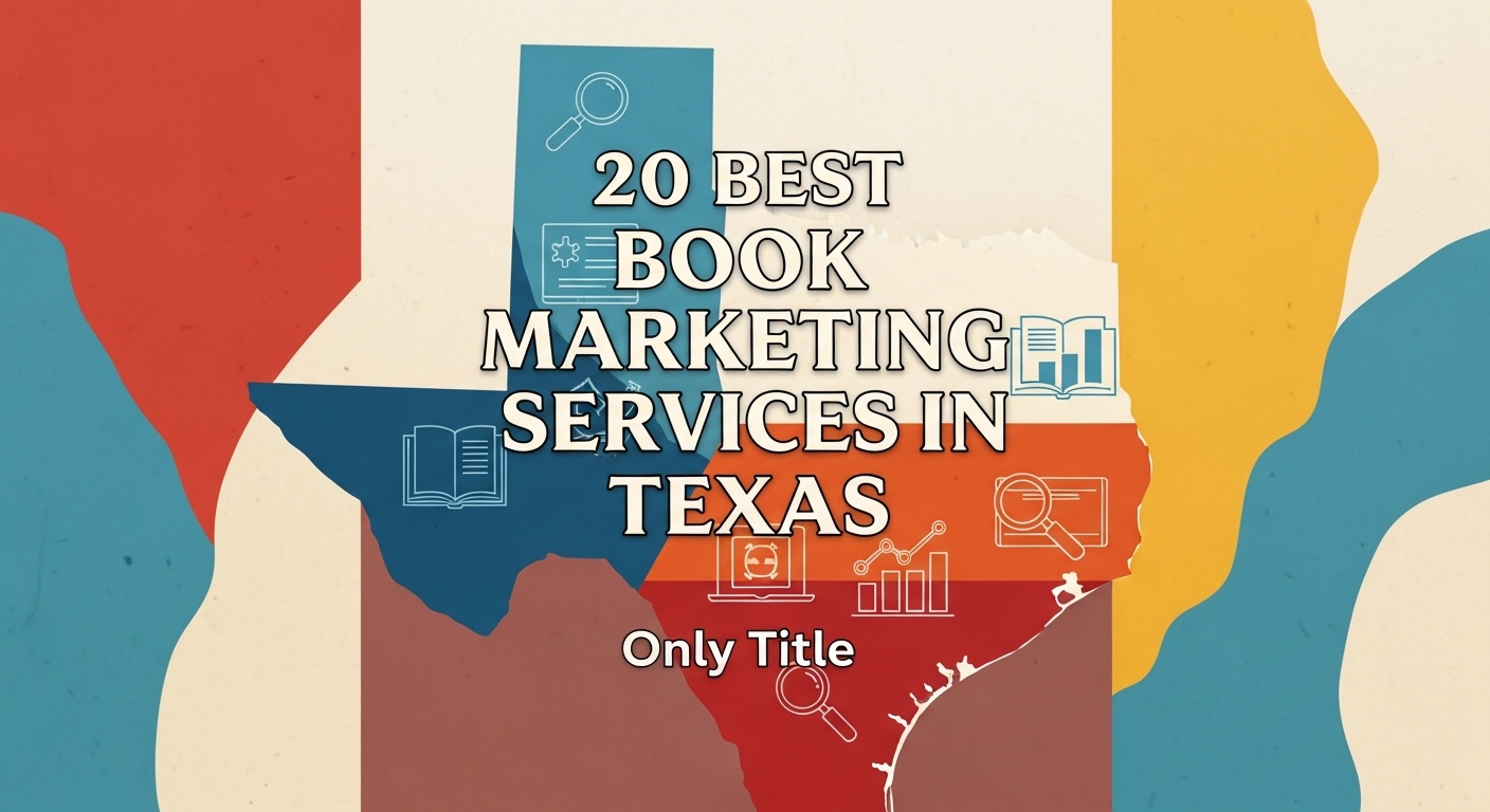 Top 20 Best Book Marketing Services in Texas 2026
