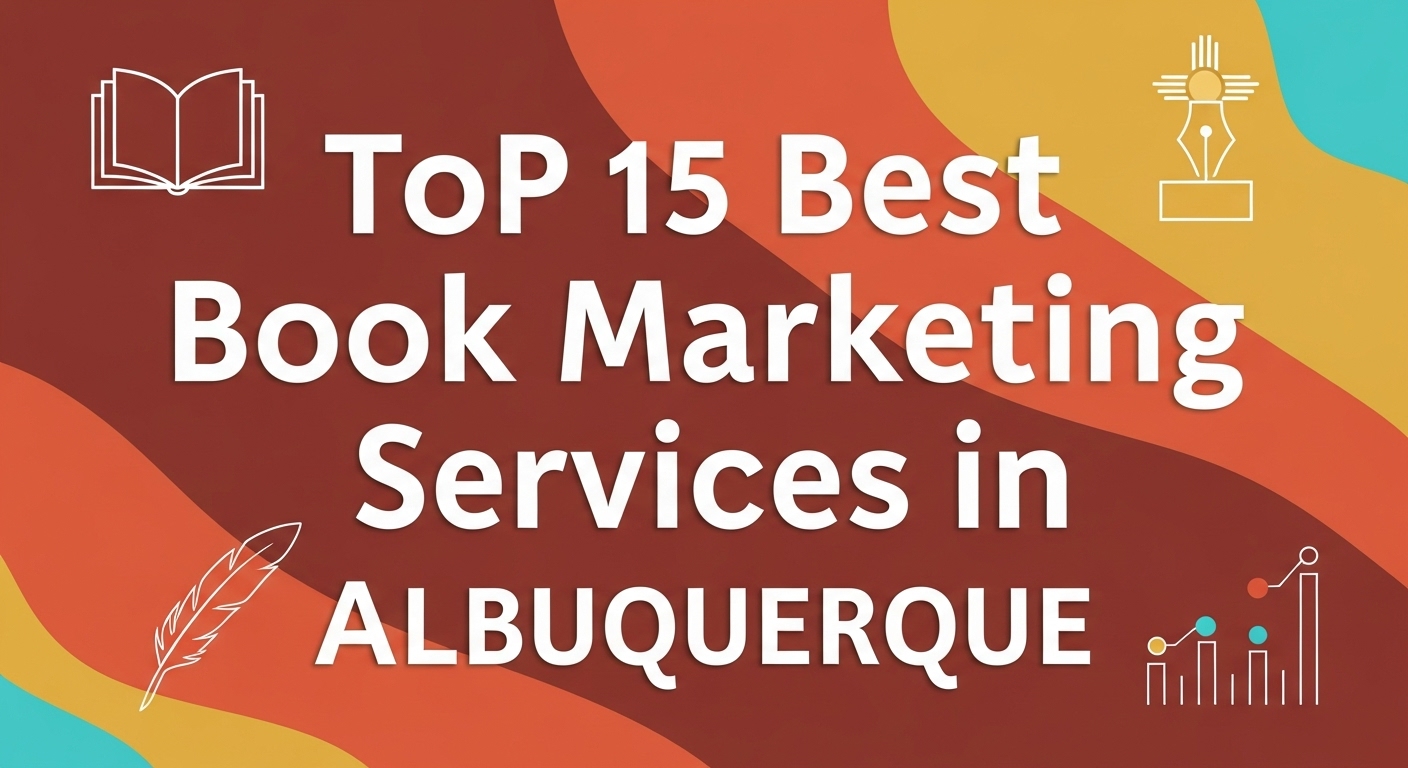Top 15 Best Book Marketing Services in Albuquerque for 2026