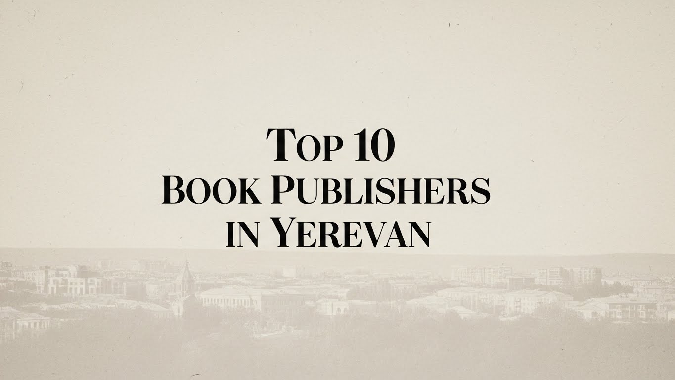 Top 10 Book Publishers in Yerevan 2026