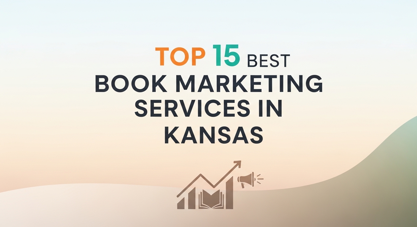 Top 15 Best Book Marketing Services in Kansas City For 2026