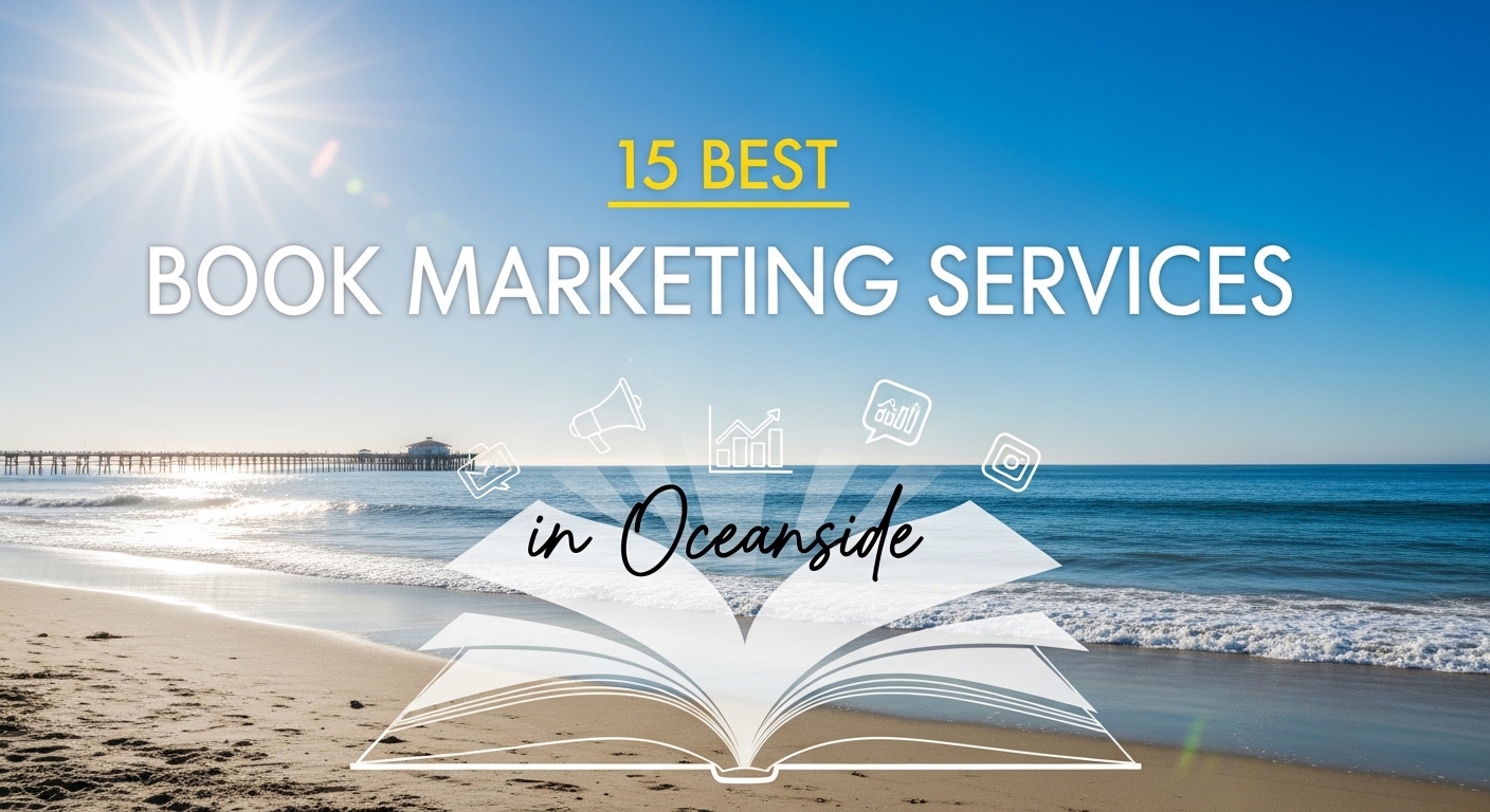 Top 15 Best Book Marketing Services in Oceanside for 2026
