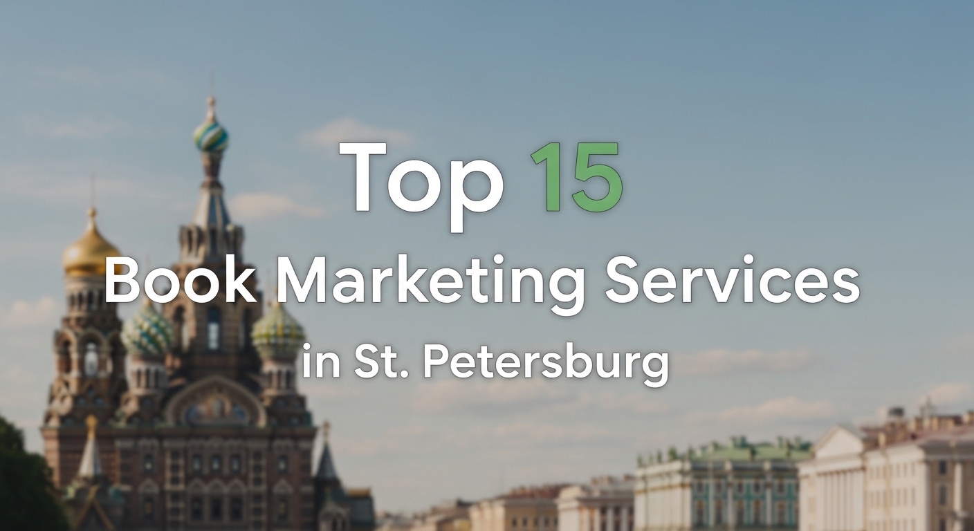 Top 15 Best Book Marketing Services in St. Petersburg For 2026