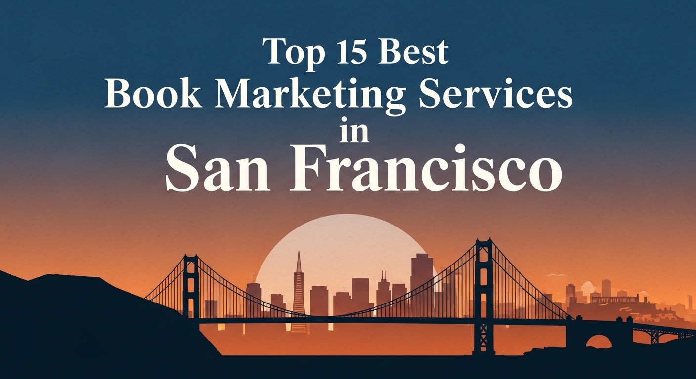 Top 15 Best Book Marketing Services in San Francisco For 2026