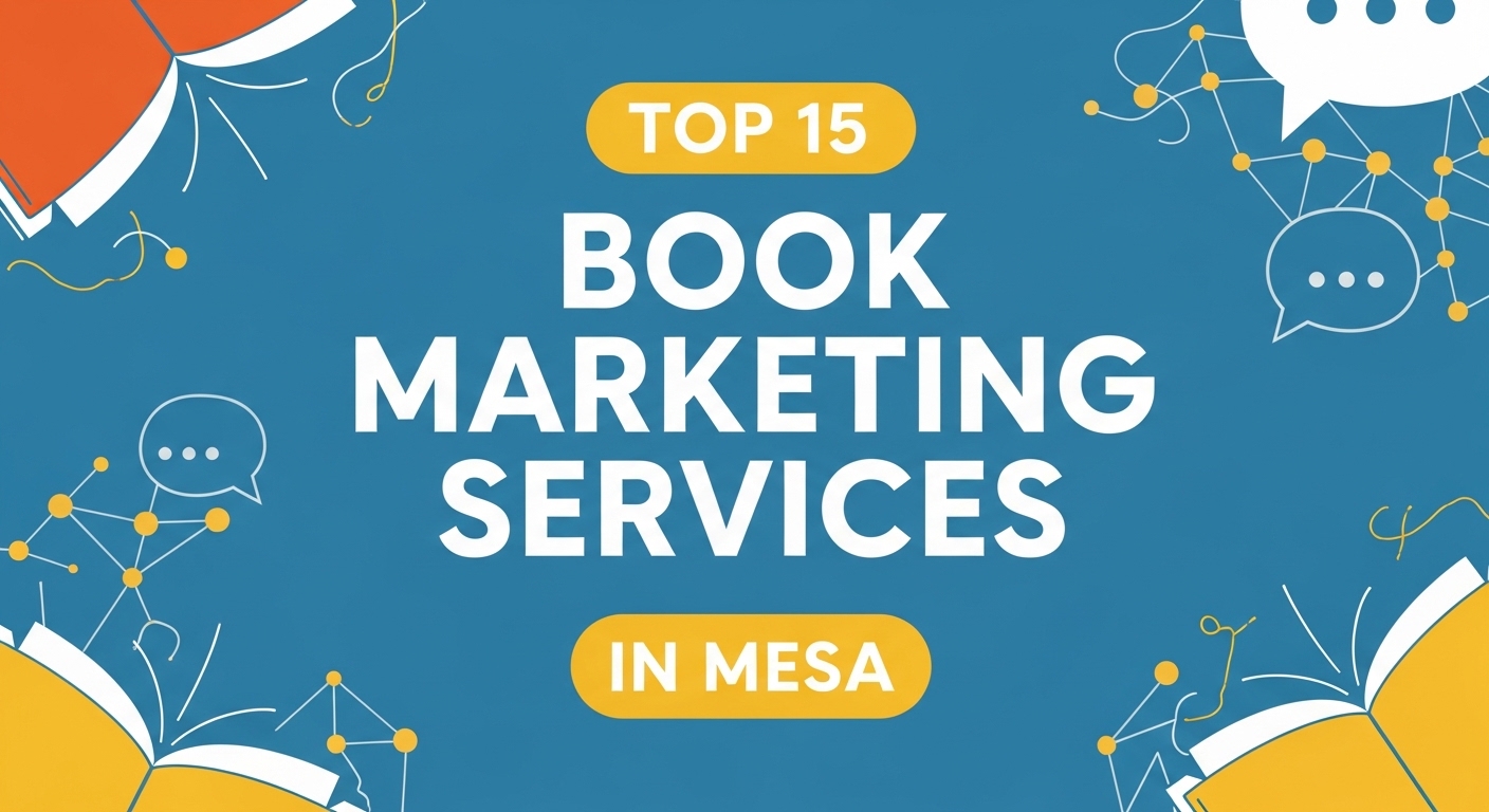 Top 15 Best Book Marketing Services in Mesa For 2026